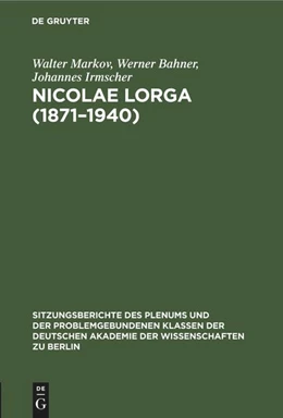 Abbildung von Markov / Bahner | Nicolae lorga (1871-1940) | 1. Auflage | 2022 | beck-shop.de