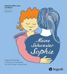 Abbildung von Witt-Loers / Münch | Meine Schwester Sophie | 1. Auflage | 2025 | beck-shop.de