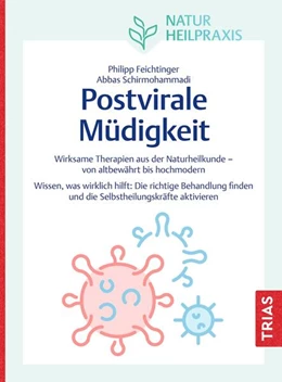 Abbildung von Schirmohammadi / Feichtinger | Naturheilpraxis: Postvirale Müdigkeit | 1. Auflage | 2025 | beck-shop.de