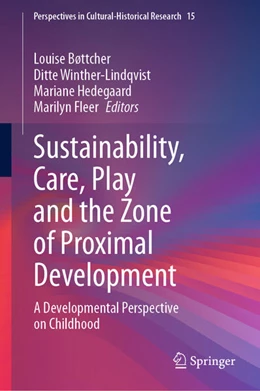 Abbildung von Bøttcher / Winther-Lindqvist | Sustainability, Care, Play and the Zone of Proximal Development | 1. Auflage | 2025 | beck-shop.de