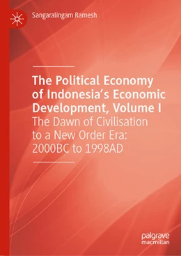 Abbildung von Ramesh | The Political Economy of Indonesia's Economic Development, Volume I | 1. Auflage | 2025 | beck-shop.de