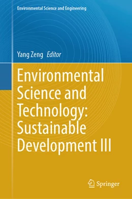 Abbildung von Zeng | Environmental Science and Technology: Sustainable Development III | 1. Auflage | 2025 | beck-shop.de
