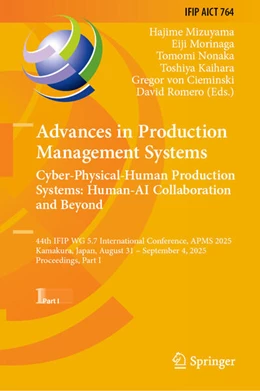 Abbildung von Mizuyama / Morinaga | Advances in Production Management Systems. Cyber-Physical-Human Production Systems: Human-AI Collaboration and Beyond | 1. Auflage | 2025 | beck-shop.de