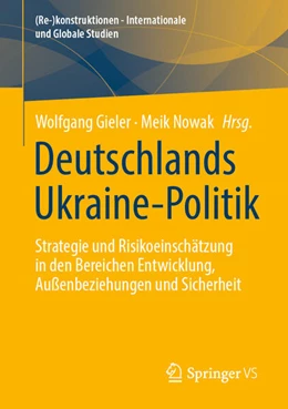 Abbildung von Gieler / Nowak | Deutschlands Ukraine-Politik | 1. Auflage | 2025 | beck-shop.de