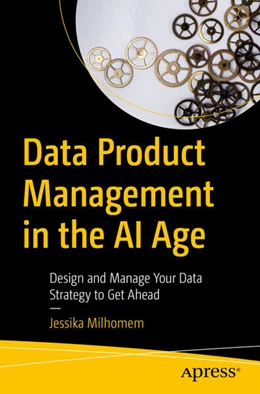 Abbildung von Milhomem | Data Product Management in the AI Age | 1. Auflage | 2025 | beck-shop.de