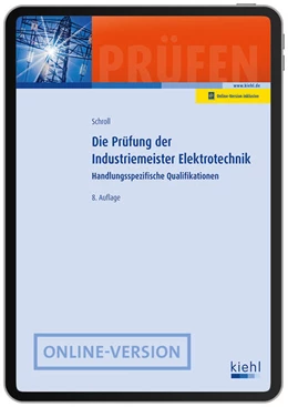 Abbildung von Schroll | Die Prüfung der Industriemeister Elektrotechnik | 8. Auflage | 2025 | beck-shop.de