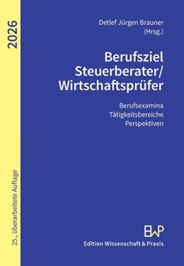 Abbildung von Brauner | Berufsziel Steuerberater-Wirtschaftsprüfer 2026 | 25. Auflage | 2025 | beck-shop.de