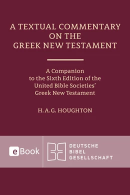Abbildung von Houghton | A Textual Commentary on the Greek New Testament | 1. Auflage | 2025 | beck-shop.de