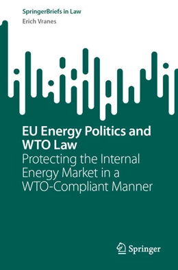 Abbildung von Vranes | EU Energy Politics and WTO Law | 1. Auflage | 2025 | beck-shop.de