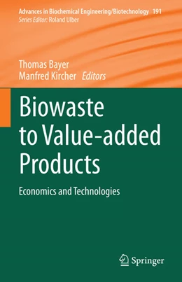 Abbildung von Bayer / Kircher | Biowaste to Value-added Products | 1. Auflage | 2025 | beck-shop.de