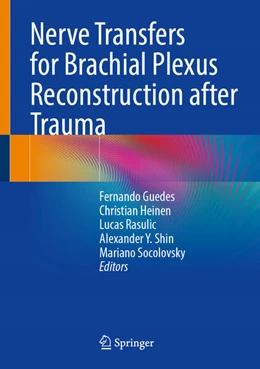Abbildung von Guedes / Heinen | Nerve Transfers for Brachial Plexus Reconstruction after Trauma | 1. Auflage | 2025 | beck-shop.de