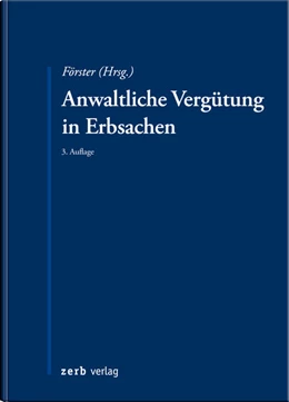 Abbildung von Fast / Förster | Anwaltliche Vergütung in Erbsachen | 3. Auflage | 2026 | beck-shop.de