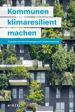 Abbildung von Stein / Eick | Kommunen klimaresilient machen | 1. Auflage | 2025 | beck-shop.de