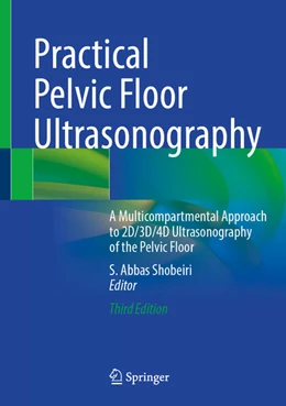 Abbildung von Shobeiri | Practical Pelvic Floor Ultrasonography | 3. Auflage | 2025 | beck-shop.de
