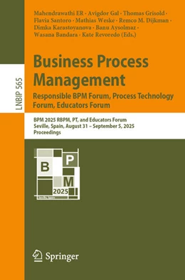 Abbildung von Er / Gal | Business Process Management: Responsible BPM Forum, Process Technology Forum, Educators Forum | 1. Auflage | 2025 | beck-shop.de