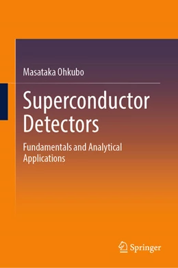 Abbildung von Ohkubo | Superconductor Detectors | 1. Auflage | 2025 | beck-shop.de
