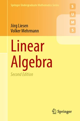 Abbildung von Liesen / Mehrmann | Linear Algebra | 2. Auflage | 2025 | beck-shop.de