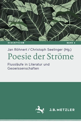 Abbildung von Röhnert / Seelinger | Poesie der Ströme | 1. Auflage | 2025 | beck-shop.de