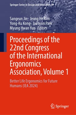 Abbildung von Jin / Kim | Proceedings of the 22nd Congress of the International Ergonomics Association, Volume 1 | 1. Auflage | 2025 | beck-shop.de