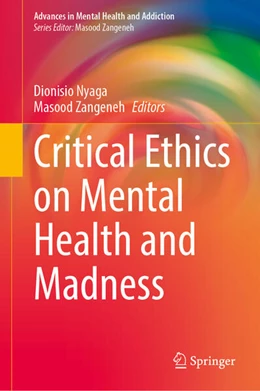 Abbildung von Nyaga / Zangeneh | Critical Ethics on Mental Health and Madness | 1. Auflage | 2026 | beck-shop.de