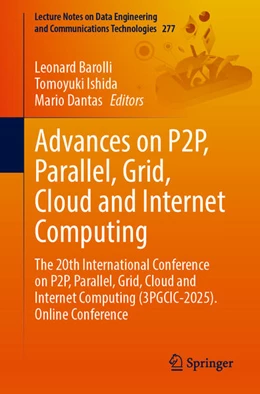 Abbildung von Barolli / Ishida | Advances on P2P, Parallel, Grid, Cloud and Internet Computing | 1. Auflage | 2025 | beck-shop.de