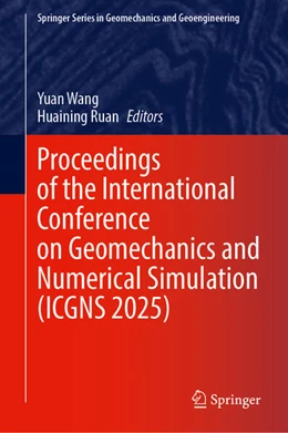 Abbildung von Wang / Ruan | Proceedings of the International Conference on Geomechanics and Numerical Simulation (ICGNS 2025) | 1. Auflage | 2026 | beck-shop.de