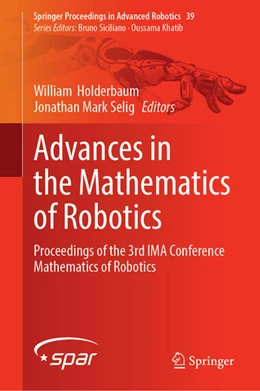 Abbildung von Holderbaum / Selig | Advances in the Mathematics of Robotics | 1. Auflage | 2026 | beck-shop.de