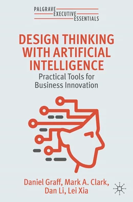 Abbildung von Graff / Clark | Design Thinking with Artificial Intelligence | 1. Auflage | 2026 | beck-shop.de