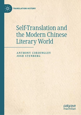 Abbildung von Cordingley / Stenberg | Self-Translation and the Modern Chinese Literary World | 1. Auflage | 2026 | beck-shop.de
