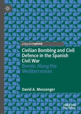 Abbildung von Messenger | Civilian Bombing and Civil Defence in the Spanish Civil War | 1. Auflage | 2026 | beck-shop.de