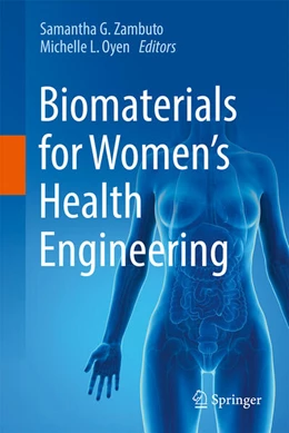 Abbildung von Zambuto / Oyen | Biomaterials for Women’s Health Engineering | 1. Auflage | 2026 | beck-shop.de