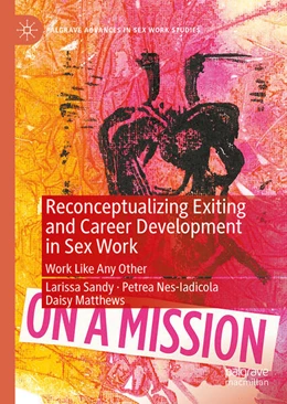 Abbildung von Sandy / Nes-Iadicola | Reconceptualizing Exiting and Career Development in Sex Work | 1. Auflage | 2026 | beck-shop.de