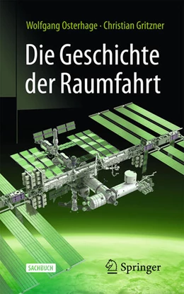 Abbildung von Osterhage / Gritzner | Die Geschichte der Raumfahrt | 3. Auflage | 2025 | beck-shop.de