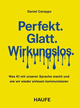 Abbildung von Caroppo | Perfekt. Glatt. Wirkungslos. | 1. Auflage | 2025 | beck-shop.de