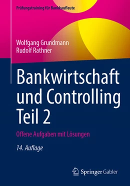 Abbildung von Grundmann / Rathner | Bankwirtschaft und Controlling Teil 2 | 14. Auflage | 2025 | beck-shop.de