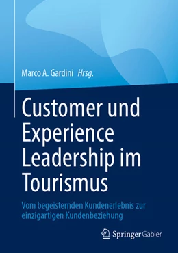 Abbildung von Gardini | Customer und Experience Leadership im Tourismus | 1. Auflage | 2026 | beck-shop.de