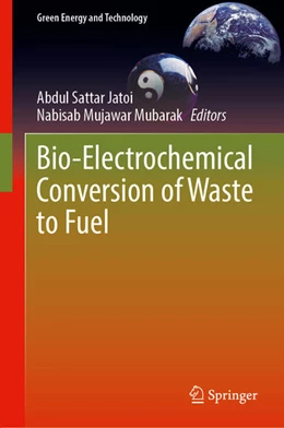 Abbildung von Sattar Jatoi / Mubarak | Bio-Electrochemical Conversion of Waste to Fuel | 1. Auflage | 2026 | beck-shop.de