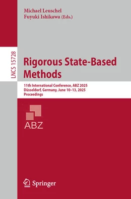 Abbildung von Leuschel / Ishikawa | Rigorous State-Based Methods | 1. Auflage | 2025 | beck-shop.de