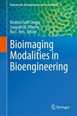Abbildung von Cengiz / Oliveira | Bioimaging Modalities in Bioengineering | 1. Auflage | 2025 | beck-shop.de