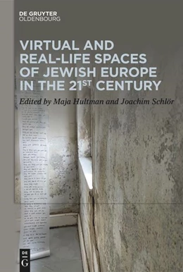 Abbildung von Hultman / Schlör | Virtual and Real-Life Spaces of Jewish Europe in the 21st Century | 1. Auflage | 2025 | beck-shop.de