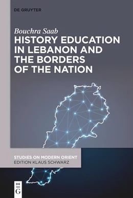 Abbildung von Saab | History Education in Lebanon and the Borders of the Nation | 1. Auflage | 2025 | beck-shop.de