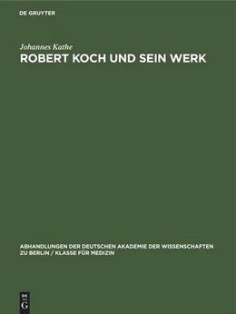 Abbildung von Kathe | Robert Koch und sein Werk | 1. Auflage | 2022 | beck-shop.de