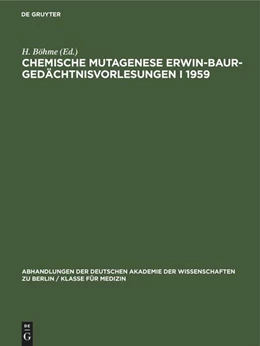 Abbildung von Stubbe / Böhme | Chemische Mutagenese Erwin-Baur-Gedächtnisvorlesungen I 1959 | 1. Auflage | 2022 | beck-shop.de