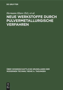 Abbildung von Klare / Frühauf | Neue Werkstoffe durch pulvermetallurgische Verfahren | 1. Auflage | 2022 | beck-shop.de