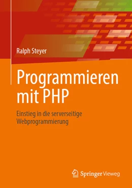 Abbildung von Steyer | Programmieren mit PHP | 1. Auflage | 2025 | beck-shop.de