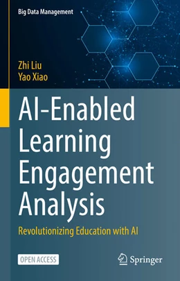 Abbildung von Liu / Xiao | AI-Enabled Learning Engagement Analysis | 1. Auflage | 2025 | beck-shop.de