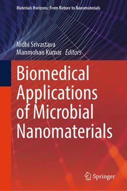 Abbildung von Srivastava / Kumar | Biomedical Applications of Microbial Nanomaterials | 1. Auflage | 2025 | beck-shop.de