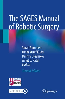 Abbildung von Samreen / Kudsi | The SAGES Manual of Robotic Surgery | 2. Auflage | 2025 | beck-shop.de