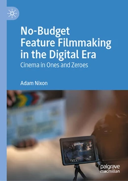 Abbildung von Nixon | No-Budget Feature Filmmaking in the Digital Era | 1. Auflage | 2025 | beck-shop.de