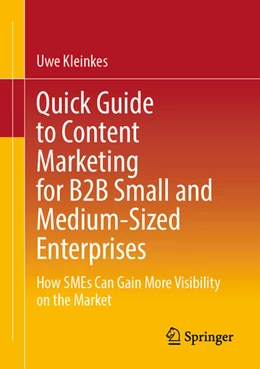 Abbildung von Kleinkes | Quick Guide to Content Marketing for B2B Small and Medium-Sized Enterprises | 1. Auflage | 2025 | beck-shop.de